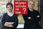 Müşteri aslında ne ister?